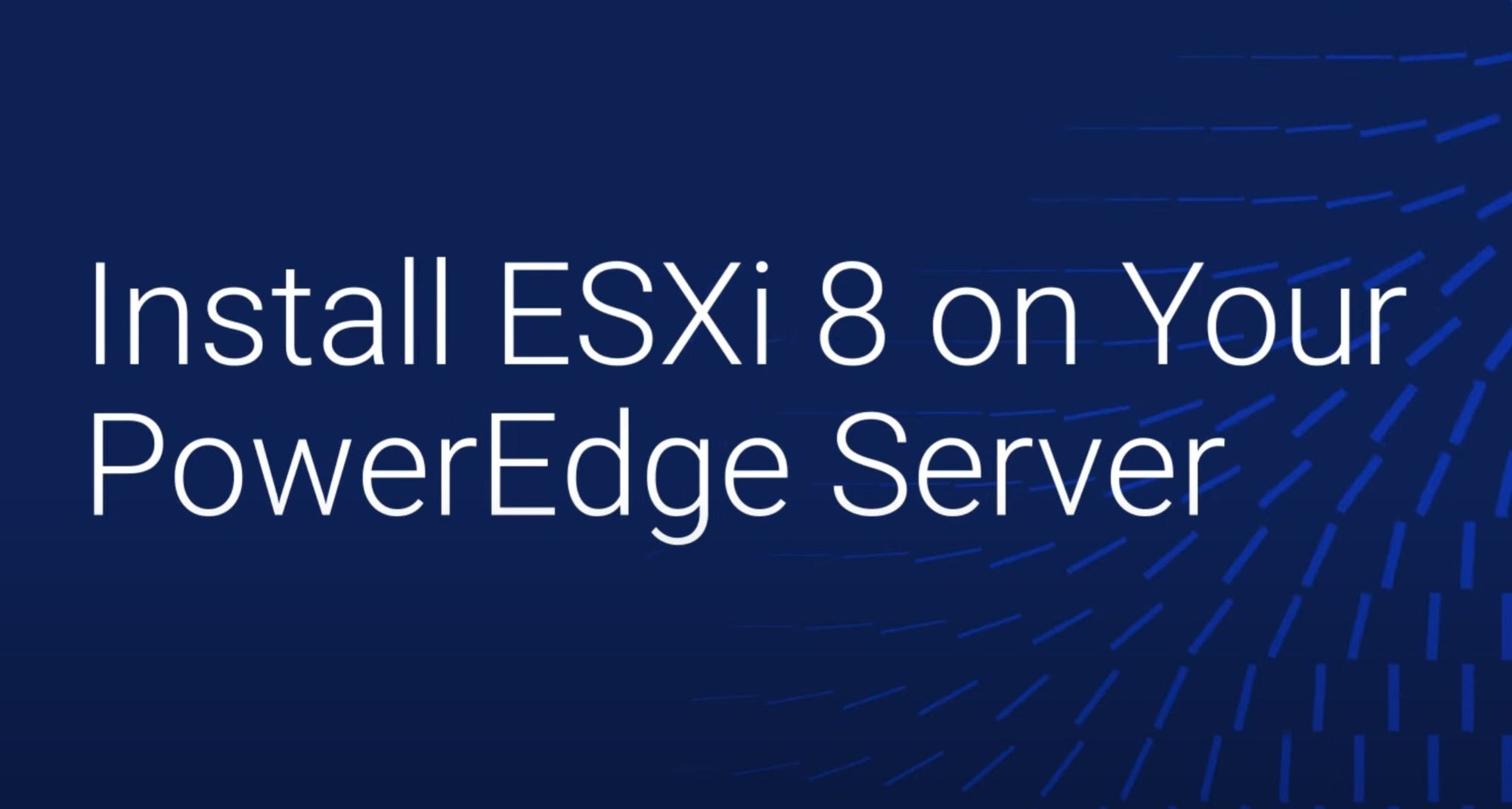 Install VMware ESXi 8 on Dell PowerEdge R760 Server